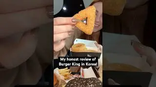 My honest review of Burger King in Korea! #foodie #fastfood #burgerking #korea #fastfood #burger