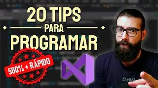 20 Tips para PROGRAMAR MÁS RÁPIDO en Visual Studio