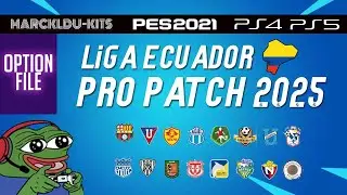 TRAILER LIGA ECUADOR PRO PATCH 2025 EFOOTBALL 21 | PS4/PS5  BY MARCKLDU