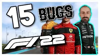 15 BUGS DANS F1 22