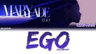 Valorant - Ego ft. Qing Madi Color Coded Lyrics