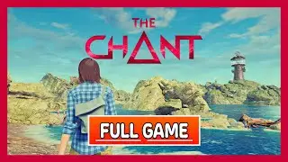 THE CHANT - FULL GAME / LONGPLAY - PS5 - (No Commentary)