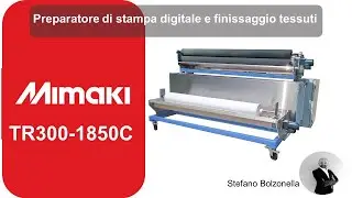 Preparatore di stampa digitale e finissaggio tessuti  Mimaki TR300-1850C
