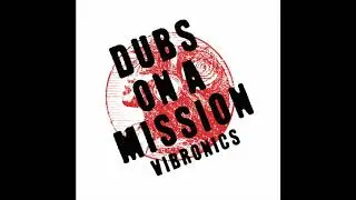 8. Vibronics - Dub Is Divine
