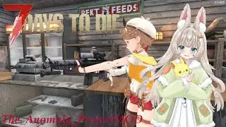 7 Days To Die V2.5  The Anomaly ProjectMOD　朝活　ゾン活　うさぎ城完成目指す、MODクエ作成準備　新しい旅立ち|дﾟ)