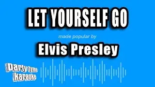 Elvis Presley - Let Yourself Go (Karaoke Version)