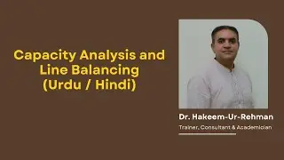Optimizing Capacity Through Line Balancing | Cycle Time, Flow Rate & Bottleneck Analysis
