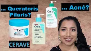 CERAVE - productos que uso para el acné y la queratoris pilaris, @EkiritaLove @Ekirita