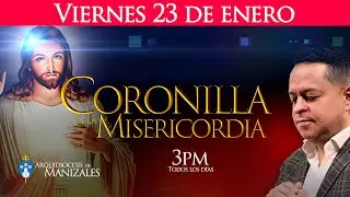 Coronilla de la Divina Misericordia de hoy viernes 23 de enero y Oración de la tarde con Juan Camilo