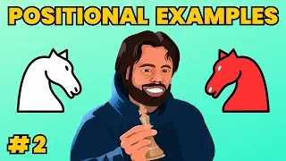 Grandmaster Preparation: Positional Play - Lesson 2
