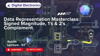 7 Data Representation Masterclass: Signed Magnitude, 1's & 2's Complement