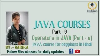 JAVA course Part - 9 Operators in JAVA (part - a)