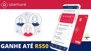 Nova Conta Digital AlterBank Ganhe at&eacute; R$50
