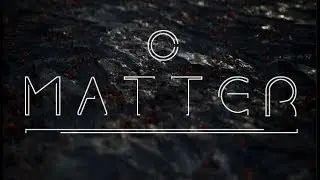 Matter ★ GamePlay ★ Ultra Settings