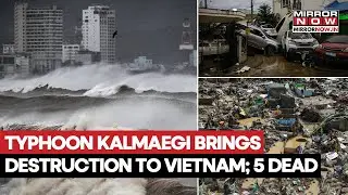Typhoon Kalmaeigi Brings Destruction To Vietnam, Fierce Winds, Rains: Watch Shocking Storm Visuals
