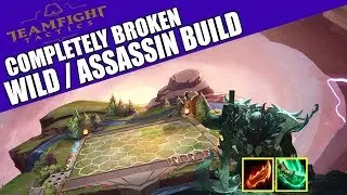 BROKEN WILD + ASSASSIN OP COMP!! Teamfight Tactics OP STRATS!!