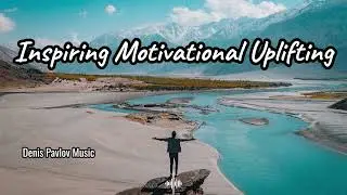 Always Inspiring #inspiringmusic #motivationalmusic #upliftingmusic #successmusic #encouragingmusic