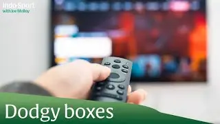 Will you get caught for using a 'dodgy box'? | Indo Sport podcast