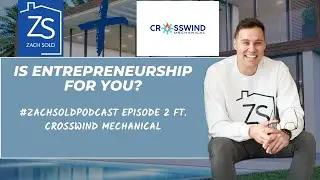#ZACHSOLDPODCAST EPISODE 2 FT. CROSSWIND MECHANICAL