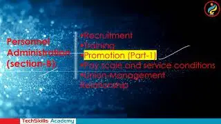 Personnel Administration | Promotion | Lecture 5 | UPSC | UGC NET