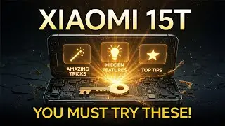 Xiaomi 15T &ndash; Top Tips, Tricks & Hidden Features You Must Try