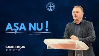 Daniel Crișan | Așa nu! | 23-11-2025 | Biserica Sfânta Treime Paris 
