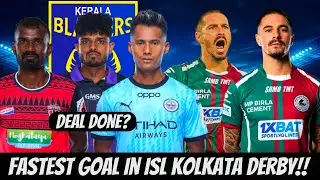 🔴FASTEST GOAL SCORER IN ISL KOLKATA DERBY||JITIN MS TO KBFC||KBFC LATEST TRANSFER UPDATES