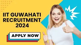 Latest Jobs- IIT Guwahati Recruitment 2024: Apply Now for Research Associate Position