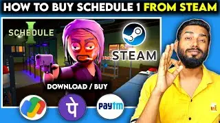 How To Buy Schedule 1 From Steam With Paytm / Gpay / Phonepay | Schedule 1 Download