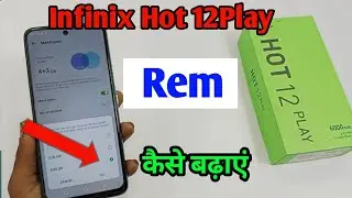 infinix hot 12 play mein ram kaise badhaen, how to increase virtual ram in infinix hot 12 play
