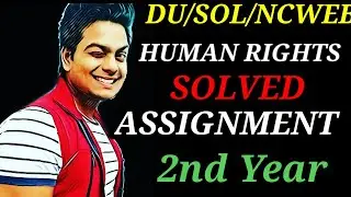 DU-SOL HUMAN RIGHTS Solved Assignment | 2nd year BA Prog | YSC ACADEMY | Sagar Sir