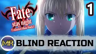 Fate/Stay Night: Unlimited Blade Works Episode 1 Blind Reaction - EMIYA!