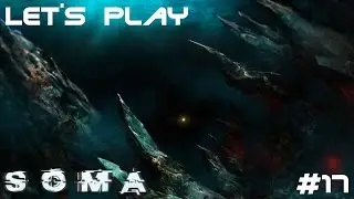 SOMA #17 - Haimatsu Kampfanzug gefunden, Lockdown aufgehoben | Let's Play SOMA