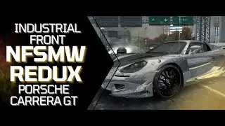 4K | Industrial Front | Porsche Carrera GT | NFSMW Redux
