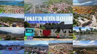 Tokat'ın bütün ilçeleri - Havadan 4K Drone Çekimi kolajı / Tokat ve 11 ilçesi - Toplam 12 ilçe