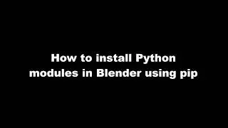 Install Python modules in Blender with pip