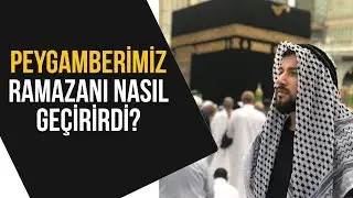 Peygamberimiz Ramazanı Nasıl Geçirirdi?
