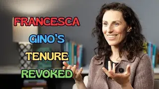 FRANCESCA GINO'S TENURE REVOKED