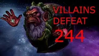 Villains Defeat 244