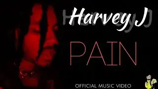 Harvey J - Pain (Dir. by @kdcarmichael) (Official Music Video)