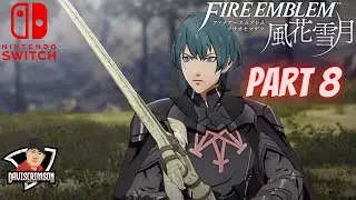 Switch |  ENG/MY  | Part 8 | DavisCrimson LiveStream | Fire Emblem Three Houses