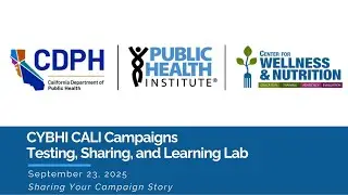 CYBHI Testing, Sharing, and Learning Lab | September 23, 2025