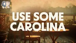 Wesko ~ Use Some Carolina (Lyrics)