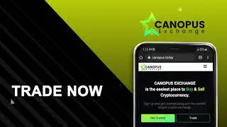 Canopus GTX Exchange | Brand New Cryptocurrency Exchange Platform in India | Start Trading Now