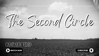 The Second Circle Campaign Video