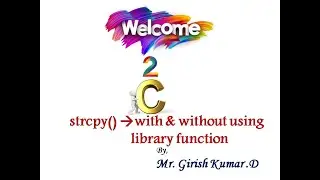 String Copy | strcpy() | C Programming | Mr. Girish Kumar D