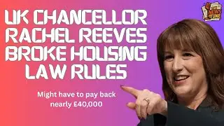 UK Chancellor Rachel Reeves Broke Housing Law Rules #ukpolitics #new
