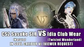 CS2 Sasuke SLR (Naruto) vs Idia Club Wear (Twisted Wonderland) in Soulcalibur VI - VIEWER REQUEST