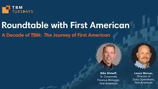TBM Tuesdays | A Decade of TBM: The Journey of First American