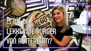 HEEFT DIEGO'S DE BESTE BURGERS VAN ROTTERDAM? | HOTSPOTTERS xMathilde